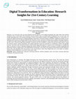 Research paper thumbnail of Digital Transformations in Education: Research Insights for 21st-Century Learning