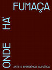 Research paper thumbnail of Qual Significado Daremos ao Nome do Brasil (2024).In: Carnevali, Felipe; Rosenburg, Marcela; Lobato, Paula; Lagoeiro, Vitor. (Org.). (Org.). Onde há fumaça: arte e emergência climática. 1ed.São Paulo: Museu Paulista, FAAMP, 2024, v. , p. 188-192.