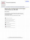 Research paper thumbnail of Rage for Order: The British Empire and the Origins of International Law, 1800–1850