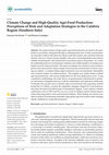 Research paper thumbnail of Climate Change and High-Quality Agri-Food Production: Perceptions of Risk and Adaptation Strategies in the Calabria Region (Southern Italy
