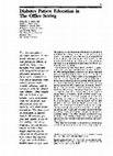 Research paper thumbnail of Diabetes Patient Education in The Office Setting
