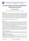 Research paper thumbnail of The Important Role of Women in Mahabharata: A Philosophical Approach