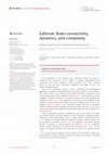 Research paper thumbnail of Editorial: Brain connectivity, dynamics, and complexity