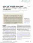 Research paper thumbnail of Seismic, Field, and Remote Sensing Analysis of the 13 February 2024 Çöpler Gold Mine Landslide, Erzincan, Türkiye