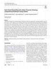 Research paper thumbnail of Game-Based Storytelling with a Robot Character: Activating Computational Thinking in Young Children