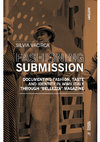 Research paper thumbnail of Fashioning Submission. Documenting Fashion, Taste, and Identity in WWII Italy through "Bellezza" Magazine
