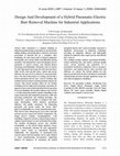 Research paper thumbnail of Design And Development of a Hybrid Pneumatic-Electric Burr Removal Machine for Industrial Applications