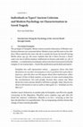 Research paper thumbnail of Individuals or Types? Ancient Criticism and Modern Psychology on Characterization in Greek Tragedy