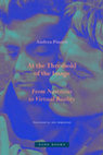 Research paper thumbnail of At the Threshold of the Image (Zone Books 2025)