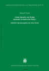Research paper thumbnail of "Seine Sprache war fremd, niemand verstand seine Rede". Indirekte Sprachzeugnisse im Alten Orient. Sitzungsberichte der Sächsischen Akademie der Wissenschaften zu Leipzig, Philologisch-historische Klasse, Band 143, Heft 5. Leipzig 2024.