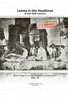 Research paper thumbnail of Looms in the Headlines of the 20th century (Vol. II) - Hendrik Pieter & Theodora Elisabeth van Motman-Schiff