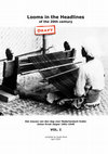 Research paper thumbnail of Looms in the Headlines of the 20th century (Vol. I) - Johan Ernst Jasper