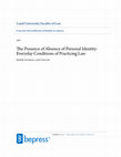 Research paper thumbnail of The Presence of Absence: Everyday Conditions of Practicing Law