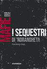 Research paper thumbnail of I sequestri di ’ndrangheta