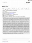 Research paper thumbnail of The Appropriation of Native American Culture for Sports Logos, Mascots, and Nicknames