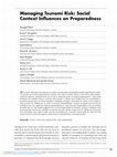 Research paper thumbnail of Managing Tsunami Risk: Social Context Influences on Preparedness