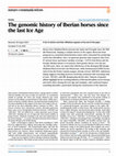 Research paper thumbnail of The genomic history of Iberian horses since the last Ice Age