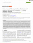 Research paper thumbnail of Home or School? The Impact of Social Environmental Factors in the Creativity Performance of Primary Education Children