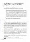Research paper thumbnail of Take (No) Chances: How Prompt Formulation and Stochasticity Affect the Accuracy of LLMs for Fact-Checking
