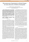 Research paper thumbnail of Microaneurysms Segmentation in Retinal Images for Early Detection of Diabetic Retinopathy