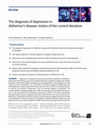 Research paper thumbnail of The diagnosis of depression in Alzheimer’s disease: review of the current literature