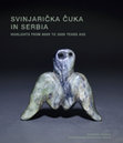 Research paper thumbnail of Svinjarička Čuka in Serbia: Highlights from 8000 to 3000 Years Ago - Hunting and Husbandry Through Time