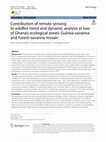 Research paper thumbnail of Contribution of remote sensing to wildfire trend and dynamic analysis in two of Ghana’s ecological zones: Guinea-savanna and Forest-savanna mosaic