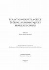 Research paper thumbnail of Les Antigonides au Cabinet des Médailles (d'Antigone Gonatas à Andriscos). Esquisse d'une histoire (XVIIe-XXIe siècle)