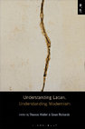 Research paper thumbnail of Understanding Lacan, Understanding Modernism