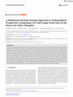 Research paper thumbnail of A Multisensor Remote Sensing Approach to Archaeological Prospection: Integrating UAV and Google Earth Data in the Bayan Gol Valley, Mongolia