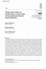 Research paper thumbnail of Think tank output as media input: a case study of transnational climate obstructionism