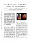 Research paper thumbnail of DeFakePro: Decentralized Deepfake Attacks Detection Using ENF Authentication