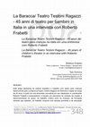 Research paper thumbnail of La Baracca/ Teatro Testoni Ragazzi - 45 anos de teatro para crianças na Itália em uma entrevista com Roberto Frabetti