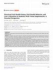 Research paper thumbnail of Perceived Oral Health Status, Oral Health Behavior, and Care Utilization in Students With Visual Impairments: A Parental Perspective