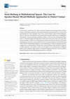 Research paper thumbnail of Style-Shifting in Multidialectal Spaces: The Case for Speaker-Based, Mixed-Methods Approaches to Dialect Contact