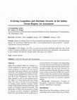 Research paper thumbnail of Evolving Geopolitics and Maritime Security in the Indian Ocean Region: An Assessment