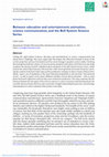 Research paper thumbnail of Between Education and Entertainment: Animation, Science Communication, and the Bell System Science Series