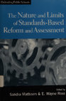 Research paper thumbnail of The Nature and Limits of Standards-Based Reform and Assessment