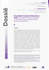 Research paper thumbnail of El cuidado formal al final de la vida: Una aproximación basada en perspectivas y experiencias desde la práctica