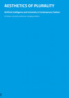 Research paper thumbnail of Aesthetics of Plurality: Artificial Intelligence and Inclusivity in Contemporary Fashion