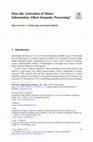 Research paper thumbnail of Does the Activation of Motor Information Affect Semantic Processing?