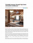 Research paper thumbnail of Scholarly journeys through High Asia’s vernacular architecture High Asia 30 Nov