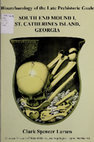 Research paper thumbnail of Bioarchaeology of the late prehistoric Guale : South End Mound I, St. Catherines Island, Georgia /