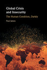 Research paper thumbnail of Global Crisis and Insecurity: The Human Condition, Darkly—Towards a Theory of Abstract Community, Vol. III (2025)