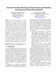 Research paper thumbnail of Factored particle filtering for data fusion and situation assessment in urban environments
