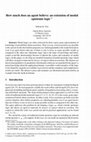 Research paper thumbnail of How much does an agent believe: an extension of modal epistemic logic