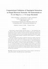 Research paper thumbnail of Computational Validation of Topological Saturation in Fungal Electrical Networks: 89 Nonterminals at T=1.0 Map to β₁≈800 Loop Threshold