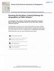 Research paper thumbnail of Elevating the Discipline: Creating Pathways for Geographers as Public Scholars