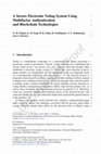 Research paper thumbnail of A Secure Electronic Voting System Using Multifactor Authentication and Blockchain Technologies