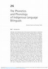 Research paper thumbnail of The Phonetics and Phonology of Indigenous Language Bilinguals